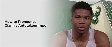 How to Pronounce Giannis Antetokounmpo (detailed).